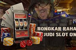 Cara Bongkar Judi Slot Online Tanpa Modal Dan Terpercaya